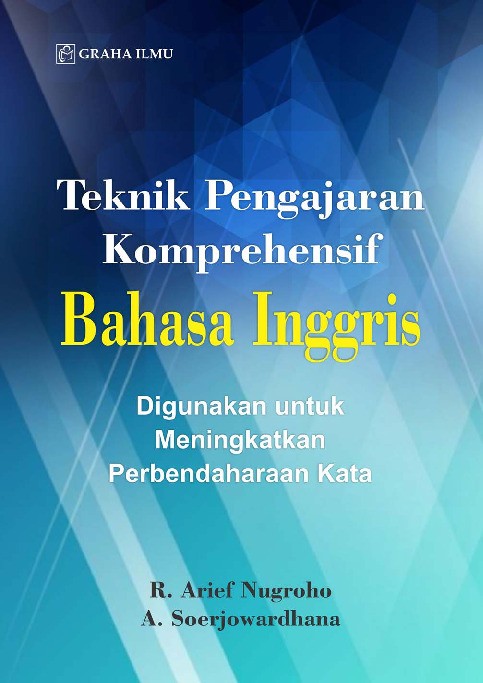 Teknik Pengajaran Komprehensif Bahasa Inggris; Digunakan untuk Meningkatkan Perbendaharaan Kata